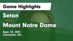 Seton  vs Mount Notre Dame  Game Highlights - Sept. 22, 2022