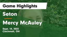 Seton  vs Mercy McAuley Game Highlights - Sept. 14, 2023