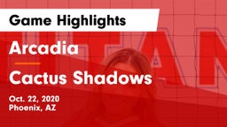 Arcadia  vs Cactus Shadows Game Highlights - Oct. 22, 2020