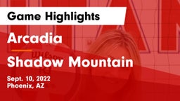 Arcadia  vs Shadow Mountain Game Highlights - Sept. 10, 2022