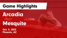 Arcadia  vs Mesquite Game Highlights - Oct. 5, 2023