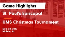 St. Paul's Episcopal  vs UMS Christmas Tournament Game Highlights - Dec. 28, 2017