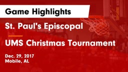 St. Paul's Episcopal  vs UMS Christmas Tournament Game Highlights - Dec. 29, 2017