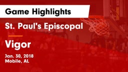 St. Paul's Episcopal  vs Vigor  Game Highlights - Jan. 30, 2018