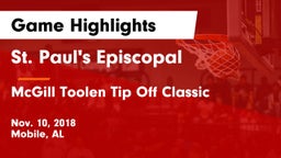 St. Paul's Episcopal  vs McGill Toolen Tip Off Classic Game Highlights - Nov. 10, 2018