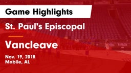 St. Paul's Episcopal  vs Vancleave  Game Highlights - Nov. 19, 2018