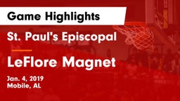 St. Paul's Episcopal  vs LeFlore Magnet Game Highlights - Jan. 4, 2019