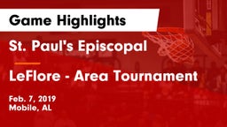 St. Paul's Episcopal  vs LeFlore - Area Tournament Game Highlights - Feb. 7, 2019