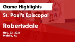 St. Paul's Episcopal  vs Robertsdale Game Highlights - Nov. 22, 2021
