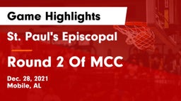 St. Paul's Episcopal  vs Round 2 Of MCC Game Highlights - Dec. 28, 2021