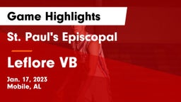 St. Paul's Episcopal  vs Leflore  VB Game Highlights - Jan. 17, 2023