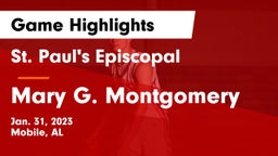 St. Paul's Episcopal  vs Mary G. Montgomery  Game Highlights - Jan. 31, 2023