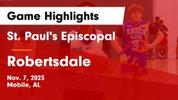 St. Paul's Episcopal  vs Robertsdale  Game Highlights - Nov. 7, 2023
