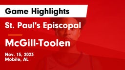 St. Paul's Episcopal  vs McGill-Toolen  Game Highlights - Nov. 15, 2023