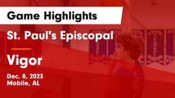 St. Paul's Episcopal  vs Vigor  Game Highlights - Dec. 8, 2023