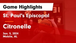 St. Paul's Episcopal  vs Citronelle  Game Highlights - Jan. 5, 2024