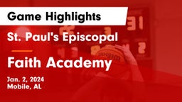 St. Paul's Episcopal  vs Faith Academy  Game Highlights - Jan. 2, 2024