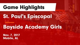 St. Paul's Episcopal  vs Bayside Academy  Girls Game Highlights - Nov. 7, 2017