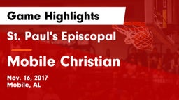 St. Paul's Episcopal  vs Mobile Christian  Game Highlights - Nov. 16, 2017