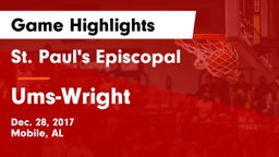 St. Paul's Episcopal  vs Ums-Wright Game Highlights - Dec. 28, 2017