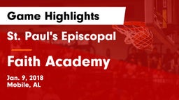 St. Paul's Episcopal  vs Faith Academy Game Highlights - Jan. 9, 2018