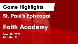 St. Paul's Episcopal  vs Faith Academy  Game Highlights - Jan. 15, 2021