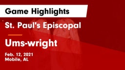 St. Paul's Episcopal  vs Ums-wright Game Highlights - Feb. 12, 2021