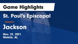 St. Paul's Episcopal  vs Jackson Game Highlights - Nov. 22, 2021