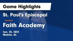 St. Paul's Episcopal  vs Faith Academy  Game Highlights - Jan. 25, 2022