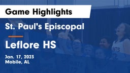 St. Paul's Episcopal  vs Leflore HS Game Highlights - Jan. 17, 2023