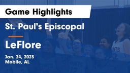 St. Paul's Episcopal  vs LeFlore  Game Highlights - Jan. 24, 2023