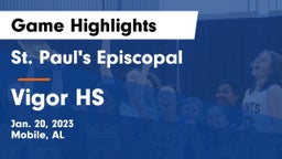 St. Paul's Episcopal  vs Vigor HS Game Highlights - Jan. 20, 2023