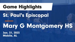 St. Paul's Episcopal  vs Mary G Montgomery HS Game Highlights - Jan. 31, 2023