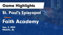 St. Paul's Episcopal  vs Faith Academy  Game Highlights - Jan. 2, 2024