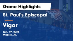 St. Paul's Episcopal  vs Vigor  Game Highlights - Jan. 19, 2024