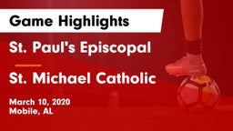 St. Paul's Episcopal  vs St. Michael Catholic  Game Highlights - March 10, 2020