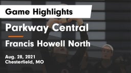 Parkway Central  vs Francis Howell North  Game Highlights - Aug. 28, 2021
