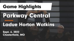 Parkway Central  vs Ladue Horton Watkins  Game Highlights - Sept. 6, 2022