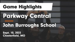 Parkway Central  vs John Burroughs School Game Highlights - Sept. 10, 2022