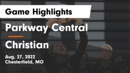 Parkway Central  vs Christian  Game Highlights - Aug. 27, 2022