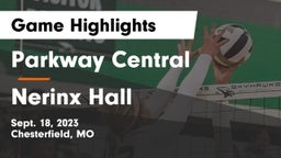 Parkway Central  vs Nerinx Hall  Game Highlights - Sept. 18, 2023
