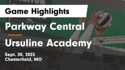 Parkway Central  vs Ursuline Academy Game Highlights - Sept. 30, 2023