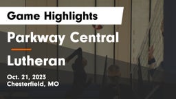 Parkway Central  vs Lutheran  Game Highlights - Oct. 21, 2023