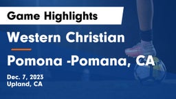 Western Christian  vs Pomona -Pomana, CA Game Highlights - Dec. 7, 2023