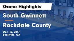 South Gwinnett  vs Rockdale County  Game Highlights - Dec. 12, 2017