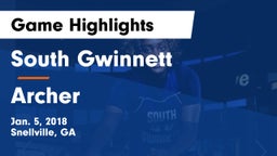 South Gwinnett  vs Archer  Game Highlights - Jan. 5, 2018