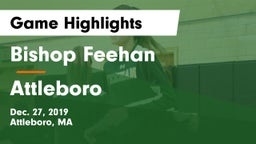 Bishop Feehan  vs Attleboro  Game Highlights - Dec. 27, 2019