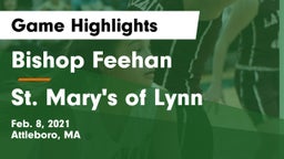 Bishop Feehan  vs St. Mary's of Lynn Game Highlights - Feb. 8, 2021