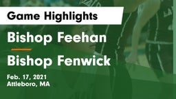 Bishop Feehan  vs Bishop Fenwick  Game Highlights - Feb. 17, 2021