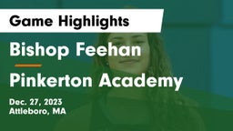 Bishop Feehan  vs Pinkerton Academy Game Highlights - Dec. 27, 2023